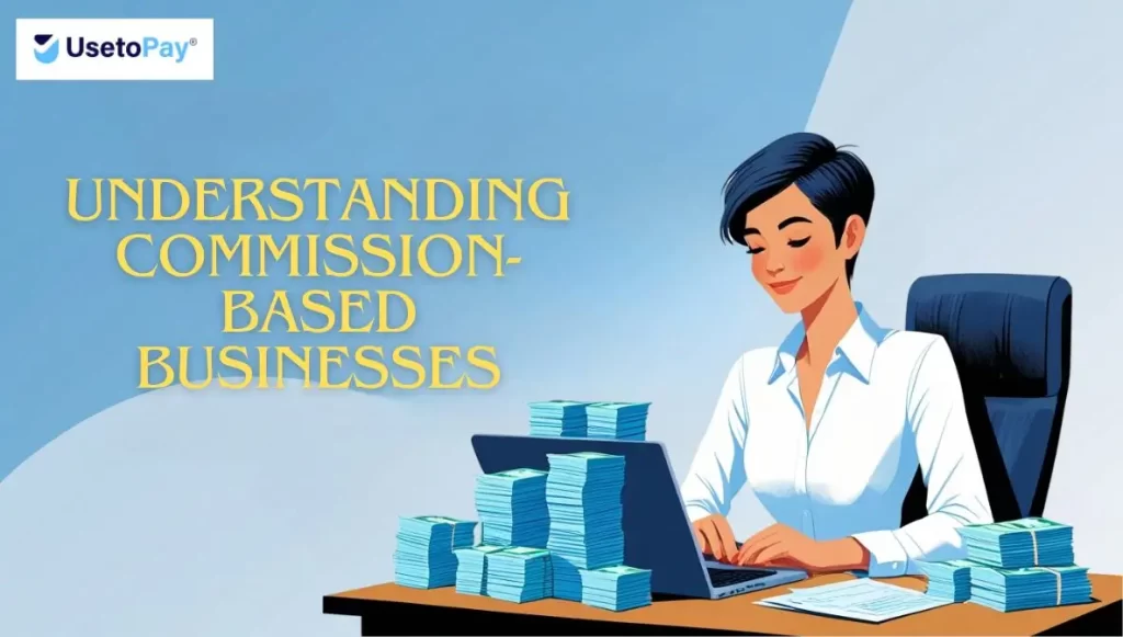 Understanding Commission-Based Businesses